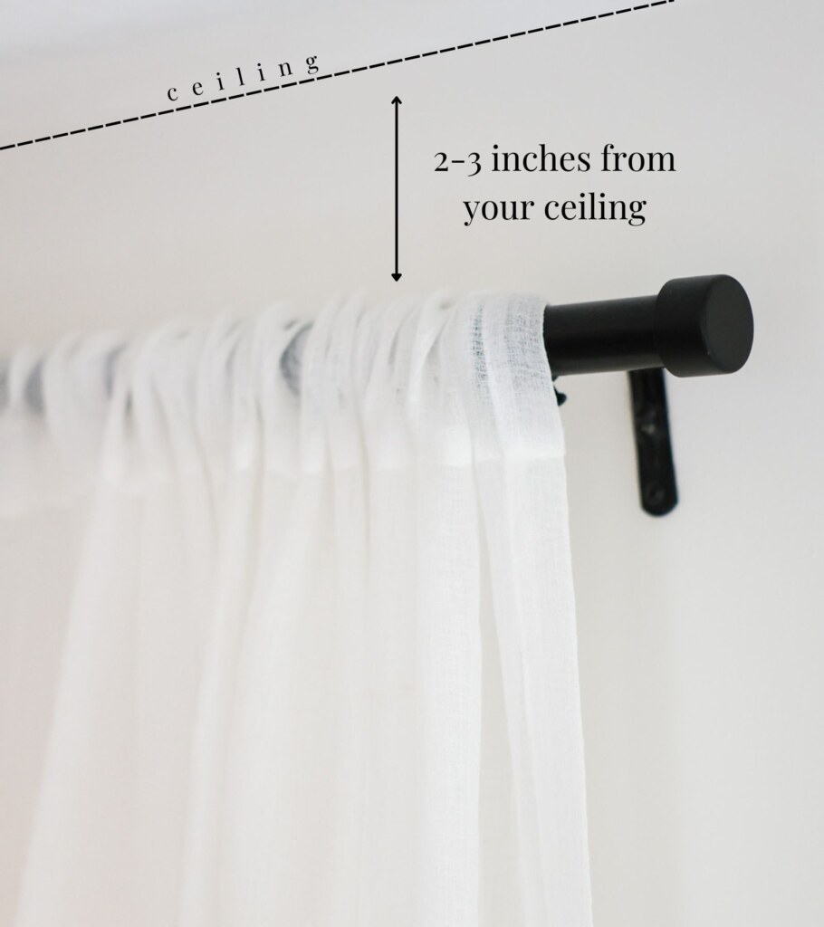 hang your curtain rod 2-3 inches from your ceiling